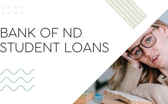 Bank of ND Student Loans Navigating Your Path to Higher Education