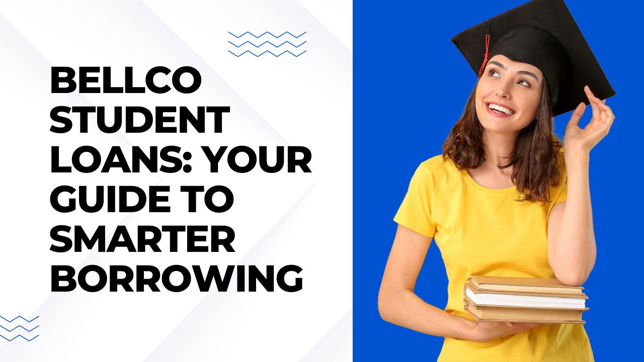 Bellco Student Loans Your Guide to Smarter Borrowing