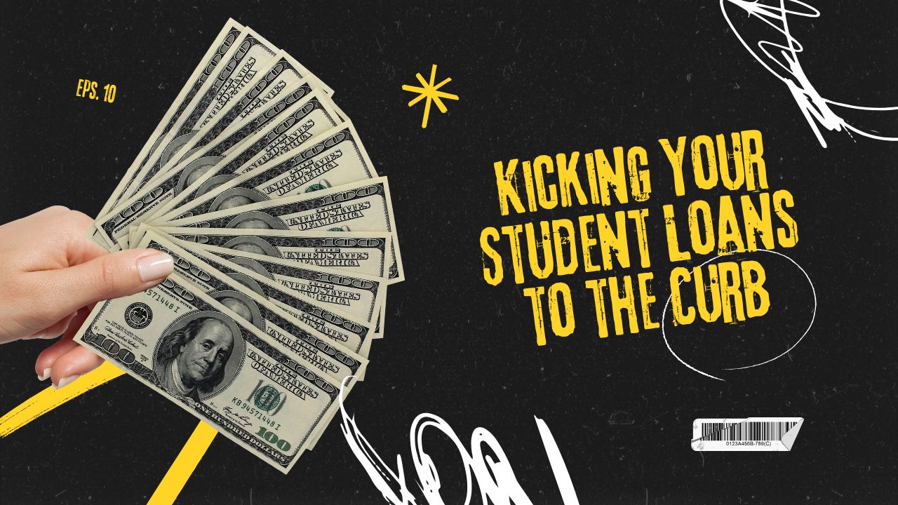 Kicking Your Student Loans to the Curb A Guide with College Ave