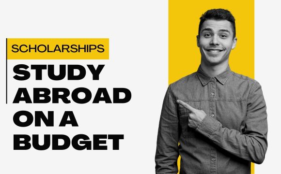 Study Abroad on a Budget How Scholarships Can Make Your Dreams a Reality