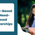 Merit-Based vs. Need-Based Scholarships