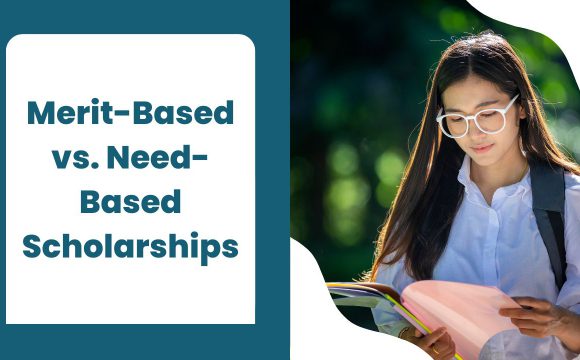 Merit-Based vs. Need-Based Scholarships